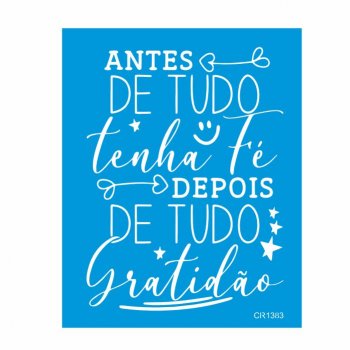 Stencil Tenha Fé e Gratião - 20x25