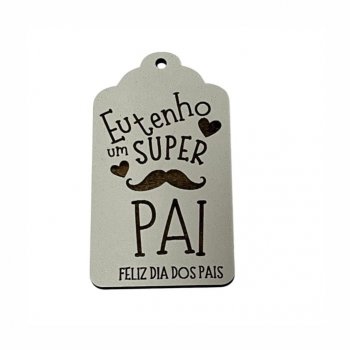 Kit com 2 Tags SUPER PAI em MDF Branco